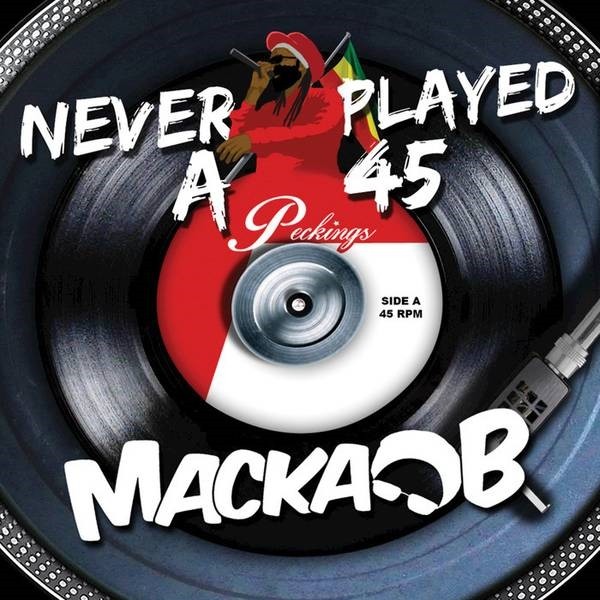 Macka B : Never Played A 45 | LP / 33T  |  Dancehall / Nu-roots