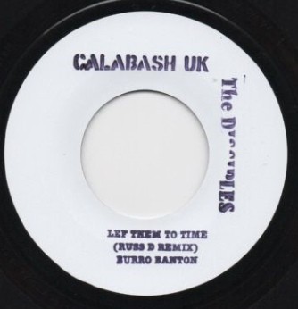 Burro Banton : Lef Them To Time ( Russ D Remix ) | Single / 7inch / 45T  |  UK