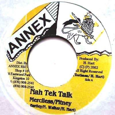Merciless , Pitney : Nah Tek Talk | Single / 7inch / 45T  |  Dancehall / Nu-roots