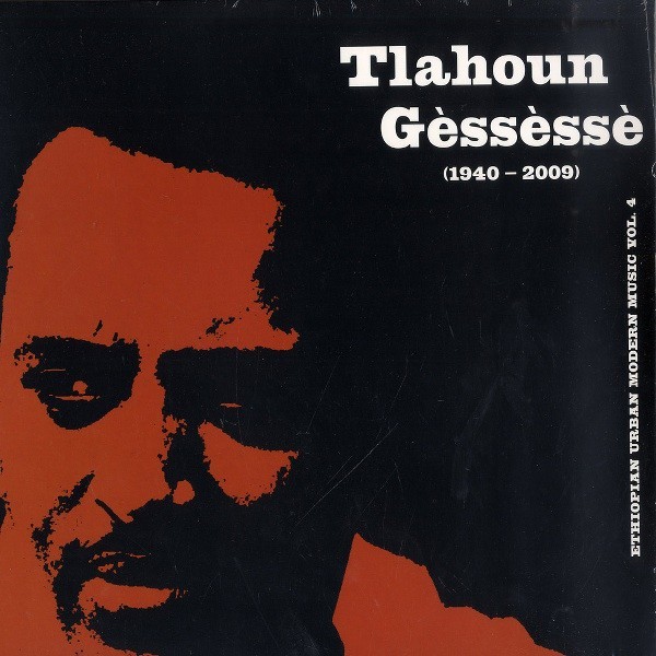 Tlahoun Gèssèssè : Ethiopian Urban Modern Music Vol. 4 | LP / 33T  |  Afro / Funk / Latin