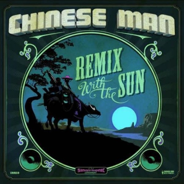 Chinese Man : Remix With The Sun | CD  |  Info manquante