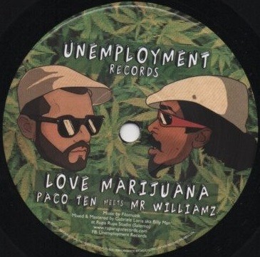 Paco Ten Meets Mr. Williamz : Love Marijuana | Single / 7inch / 45T  |  UK
