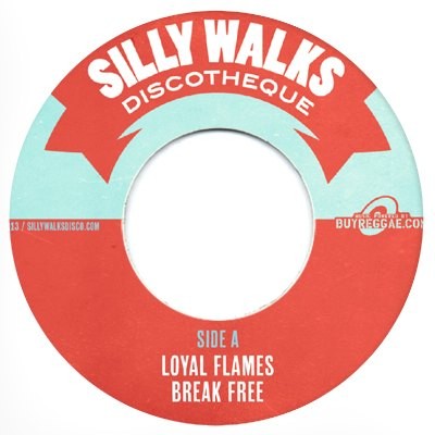Loyal Flames : Break Free | Single / 7inch / 45T  |  Dancehall / Nu-roots