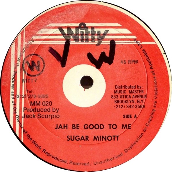 Sugar Minott : Jah Be Good To Me | Maxis / 12inch / 10inch  |  Oldies / Classics