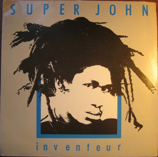 Super John : Inventeur | Single / 7inch / 45T  |  Dancehall / Nu-roots