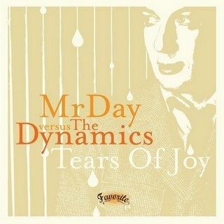 Mr Day & The Dynamics : Tears Of Joy