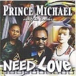 Mike Brooks Aka Prince Michael : Need Love | LP / 33T  |  UK