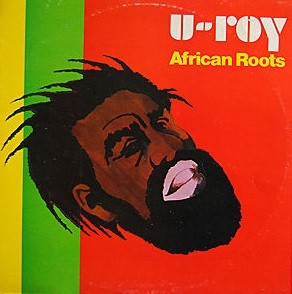 U Roy : African Roots | LP / 33T  |  Collectors