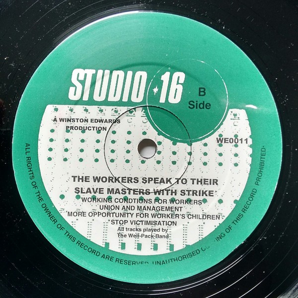 The Well Pack Band : The Workers Speak To Their Slave Masters With Strike | LP / 33T  |  Oldies / Classics