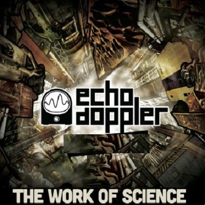 Echo Doppler : The Work Of Science | LP / 33T  |  UK