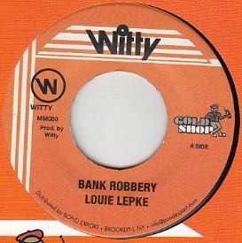 Louie Lepkie : Bank Robbery | Single / 7inch / 45T  |  Oldies / Classics