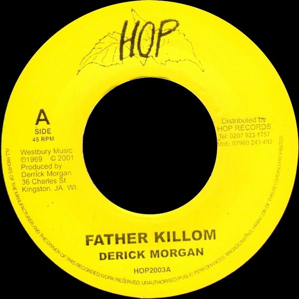 Derrick Morgan : Father Killom | Single / 7inch / 45T  |  Oldies / Classics