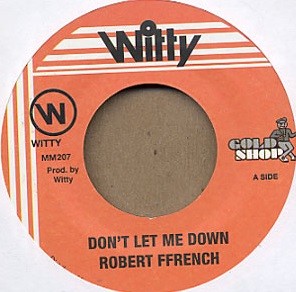 Robert Ffrench : Don't Let Me Down | Single / 7inch / 45T  |  Oldies / Classics