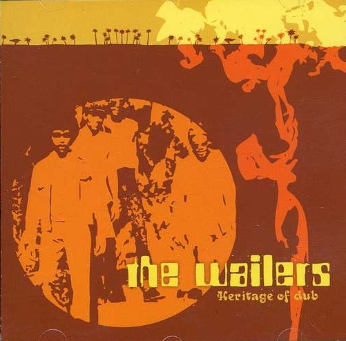 The Wailers : Heritage Of Dub | CD  |  Dub