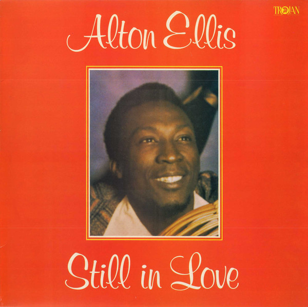 Alton Ellis : Still In Love