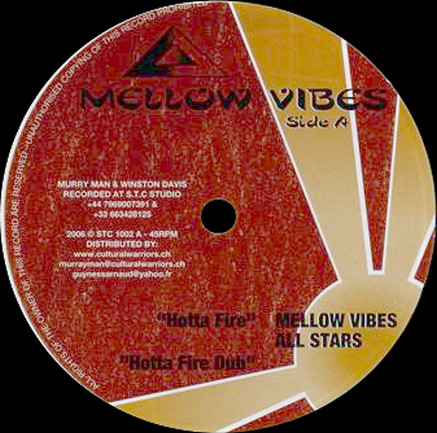 Mellow Vibes All Stars : Hotta Fire | Maxis / 12inch / 10inch  |  UK