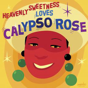 Calypso Rose : Heavenly Sweetness Loves Calypso Rose | LP / 33T  |  Dancehall / Nu-roots