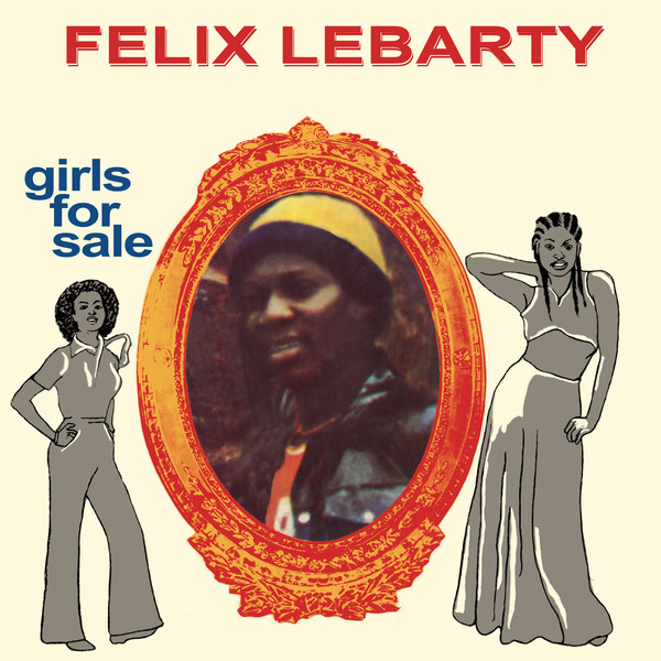 Felix Lebarty : Girls For Sale | LP / 33T  |  Afro / Funk / Latin