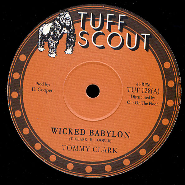 Tommy Clark : Wicked Babylon | Maxis / 12inch / 10inch  |  Dancehall / Nu-roots