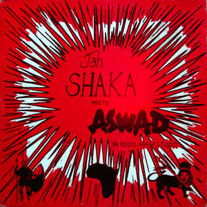 Jah Shaka Meets Aswad : In Addis Ababa Studio | LP / 33T  |  Dub