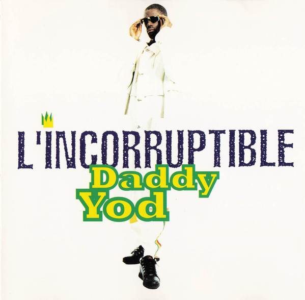 Daddy Yod : L'Incorruptible | LP / 33T  |  Dancehall / Nu-roots