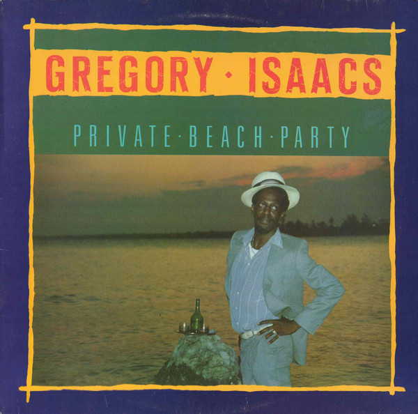Gregory Isaacs : Private Beach Party | LP / 33T  |  Dancehall / Nu-roots