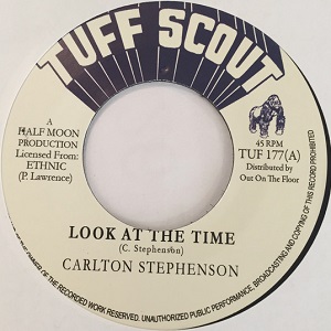 Carlton Stephenson : Look At The Time | Single / 7inch / 45T  |  Dancehall / Nu-roots