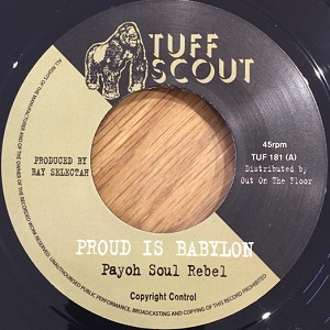 Payoh Soul Rebel : Proud Is Babylon | Single / 7inch / 45T  |  Dancehall / Nu-roots