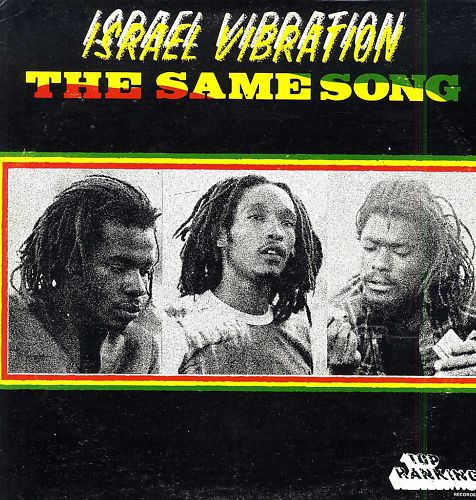 Israel Vibration : The Same Song | LP / 33T  |  Oldies / Classics