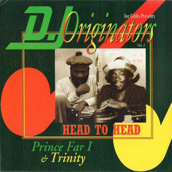 Prince Far I & Trinity : Joe Gibbs Presents: D.J. Originators Vol. 2 - Head To Head