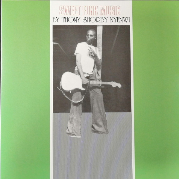 Thony Shorby Nyenwi : Sweet Funk Music | LP / 33T  |  Afro / Funk / Latin
