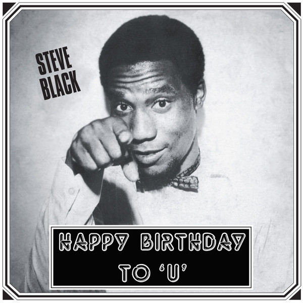 Steve Black : Happy Birthday To 'U'