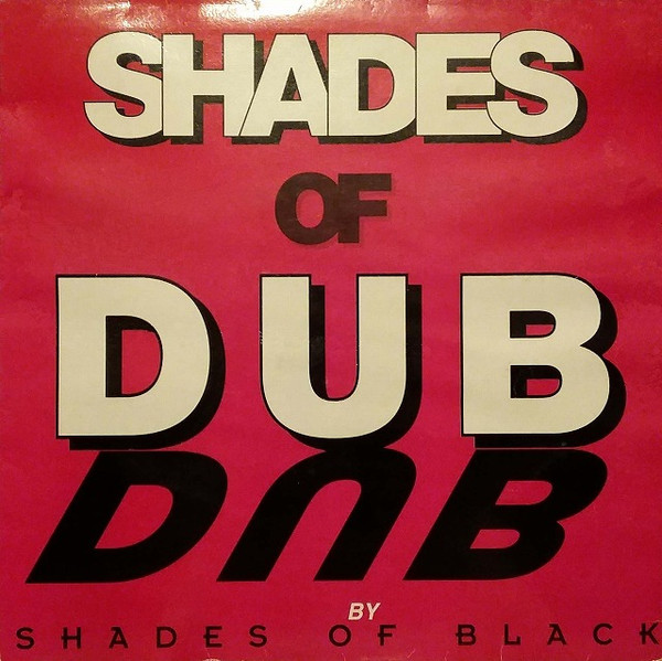 Shades Of Black : Shades Of Dub