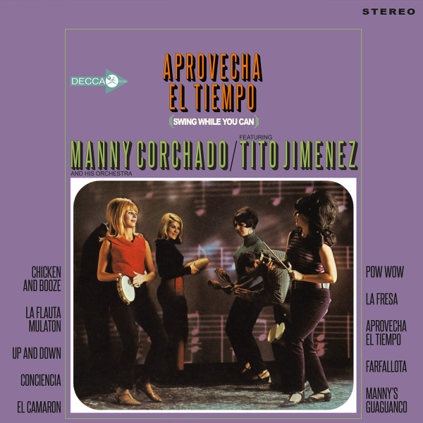 Manny Corchado And His Orchestra Featuring Tito Jimenez : Aprovecha El Tiempo | LP / 33T  |  Afro / Funk / Latin