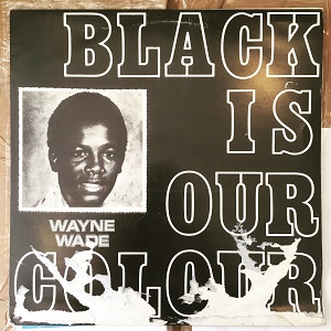 Wayne Wade : Black Is Our Color | LP / 33T  |  Oldies / Classics
