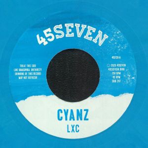LXC : Cyanz (7 | Single / 7inch / 45T  |  UK
