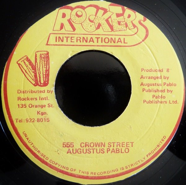Augustus Pablo : 555 Crown Street | Single / 7inch / 45T  |  Oldies / Classics