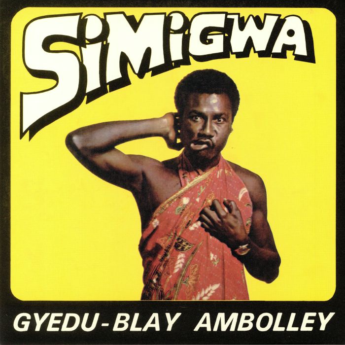 Gyedu-blay Ambolley And His Creations : Simigwa | LP / 33T  |  Afro / Funk / Latin