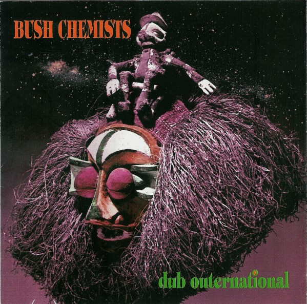 Bush Chemists : Dub Outernational | CD  |  UK
