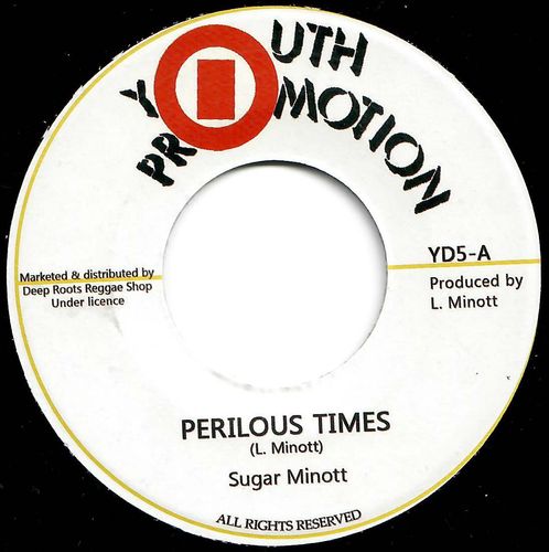 Sugar Minott : Perilous Time / dubplate version | Single / 7inch / 45T  |  Oldies / Classics