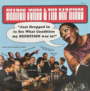 Sharon Jones & The Dap Kings : Just Dropped In To See What Condition My Rendition Was In ! | LP / 33T  |  Afro / Funk / Latin