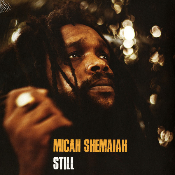 Micah Shamaiah : Still | LP / 33T  |  Dancehall / Nu-roots