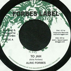 Alric Forbes : To Jah