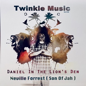 Neville Forrest (Son Of Jah) : Daniel In The Lion's Den | LP / 33T  |  Dancehall / Nu-roots