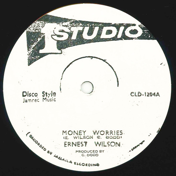 Ernest Wilson : Money Worries | Maxis / 12inch / 10inch  |  Oldies / Classics