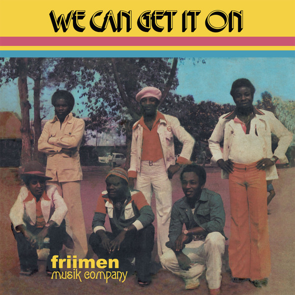 Friimen Musik Company : We Can Get It On | LP / 33T  |  Afro / Funk / Latin