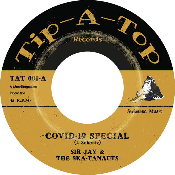 Sir Jay & The Ska-Tanauts : Covid-19 Special | Single / 7inch / 45T  |  Ska / Rocksteady / Revive