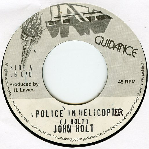 John Holt : Police In Helicopter | Single / 7inch / 45T  |  Oldies / Classics