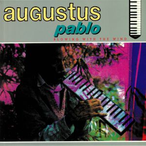 Augustus Pablo : Blowing With The Wind | LP / 33T  |  Oldies / Classics