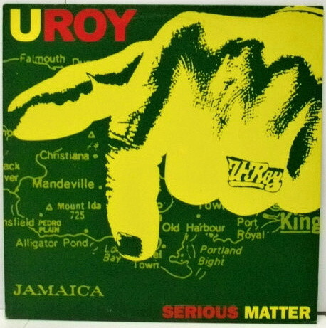 U Roy : Serious Matter | LP / 33T  |  Dancehall / Nu-roots